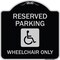 Signmission Reserved Parking Wheelchair W/ Graphic Heavy-Gauge Aluminum Sign, 18" x 18", BS-1818-22996 A-DES-BS-1818-22996 - alternate 1